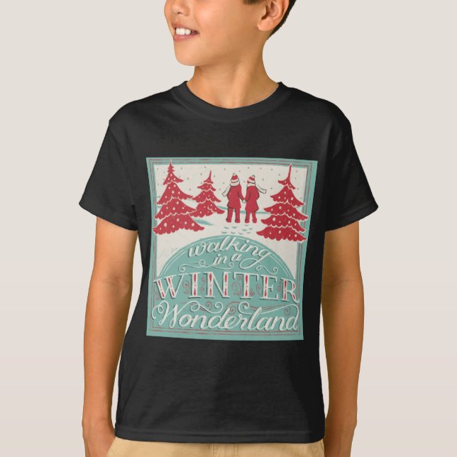 Walking In A Winter Wonderland  T Shirt (Framsida)