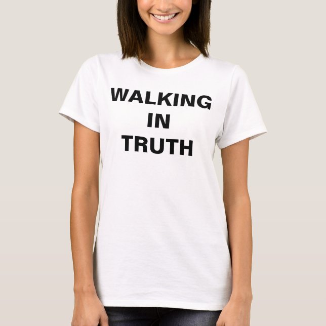 "Walking in Truth" Kvinnors t-shirt (Framsida)