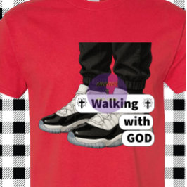 Walking with GOD - Christian T Shirt