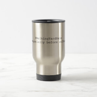 WalkingYardSale travel mug Resemugg
