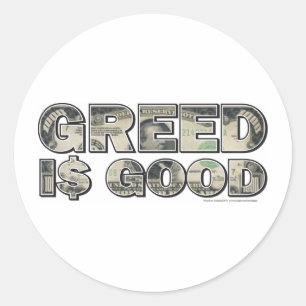 Wall street/Greed är Bra Runt Klistermärke