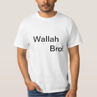 Wallah Bro! T-tröja Tee Shirt