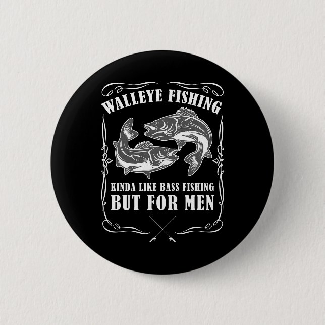Walleye Fishing För manar Funny Fishing Knapp (Framsida)