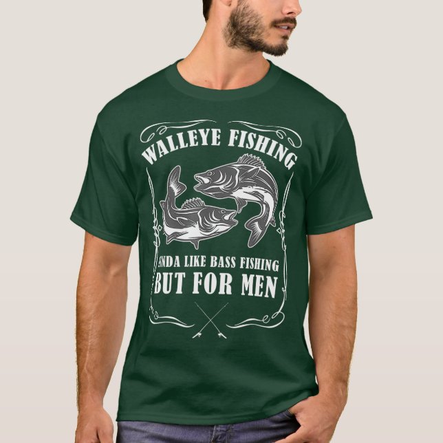 Walleye Fishing För manar Funny Fishing T Shirt (Framsida)