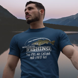 Walleye Fishing Quote Sports Hobby Fishing Rod T Shirt