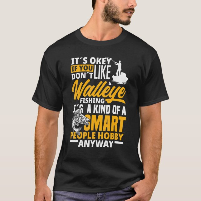 Walleye Fishing Smart People Hobby   Walleye Fishe T Shirt (Framsida)