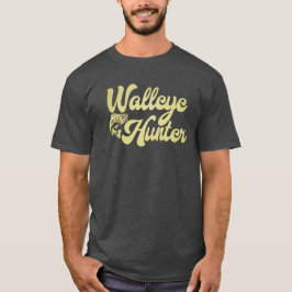 Walleye Hunter T Shirt