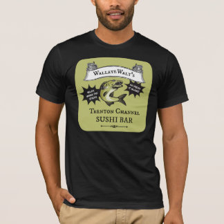 Walleye Walt's Trenton Channel Sushi Pub Tee Shirt