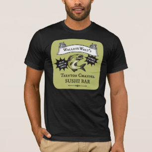 WalleyeWalts Trenton kanaliserar Sushipuben Tee Shirt