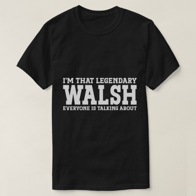 Walsh Surname Funny Team Family Efternamn Walsh T- T Shirt (Design framsida)