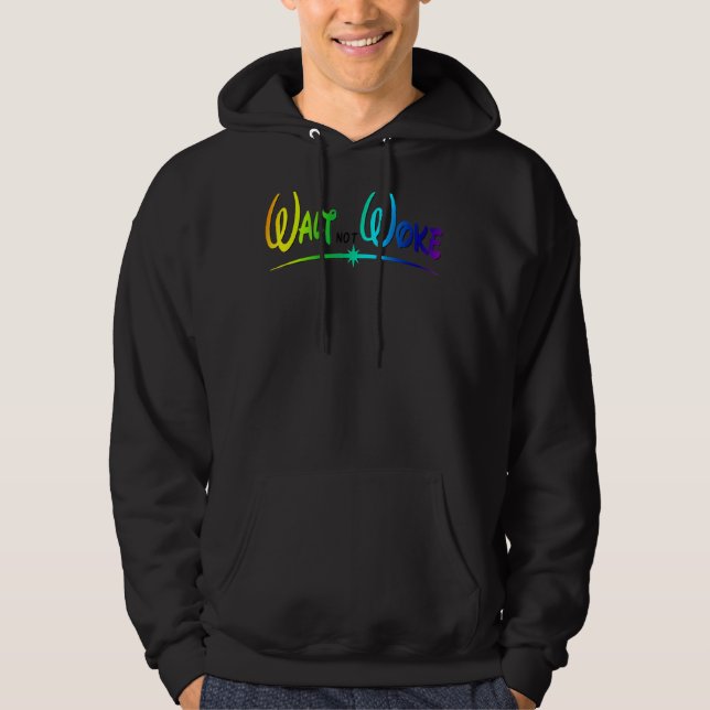 Walt Not Woke Hoodie (Framsida)