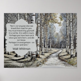 Walt Whitman Quote - vägen vi färdas på Poster