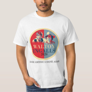 Walton/Ingalls 2020 - gör Amerika förnuftig igen T Shirt