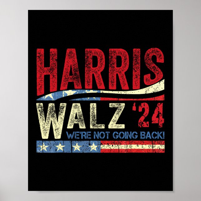 Waltz 2024 Vi åker inte tillbaka Kamala Harris 202 Poster (Framsidan)