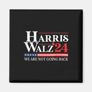 Waltz Vi ska inte tillbaka Kamala Harris 2024 1 Magnet