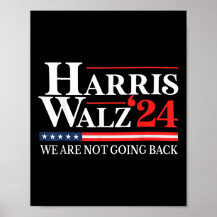 Waltz Vi ska inte tillbaka Kamala Harris 2024 1 Poster