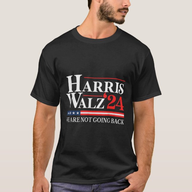 Waltz Vi ska inte tillbaka Kamala Harris 2024 1 T Shirt (Framsida)