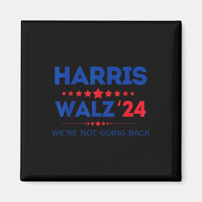 Waltz Vi ska inte tillbaka Kamala Harris 2024 Magnet (Framsidan)