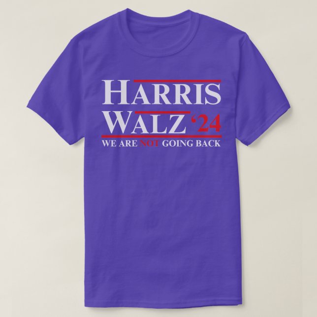 Walz2024wearenotgoingback T Shirt (Design framsida)