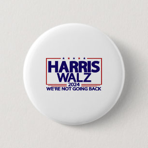 Walz 2024 Vi åker inte tillbaka Kamala Harris Vp W Knapp