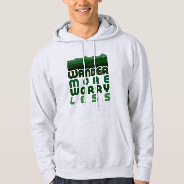 Wander more Worry Less Hoodie (Framsida)