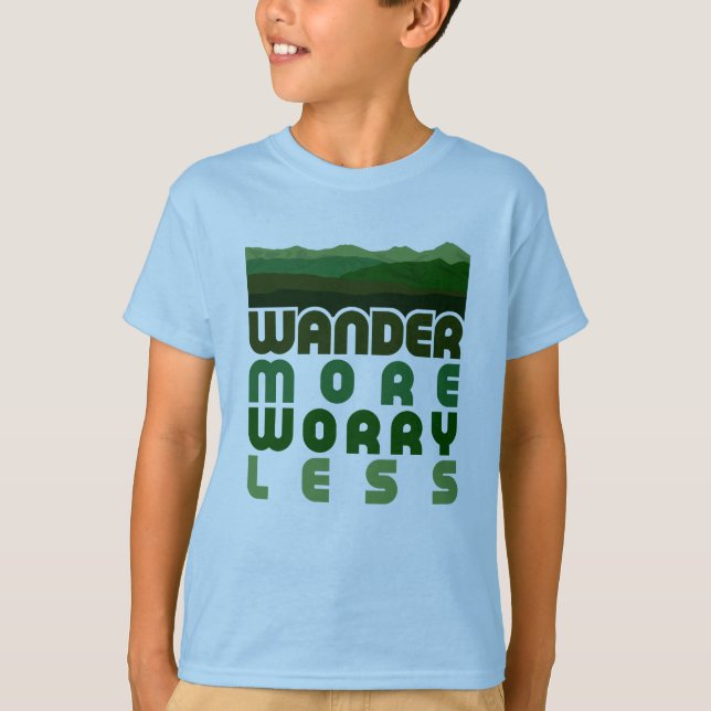 Wander more Worry Less T-Shirt (Framsida)