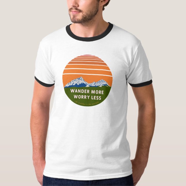 Wander more Worry less T Shirt (Framsida)