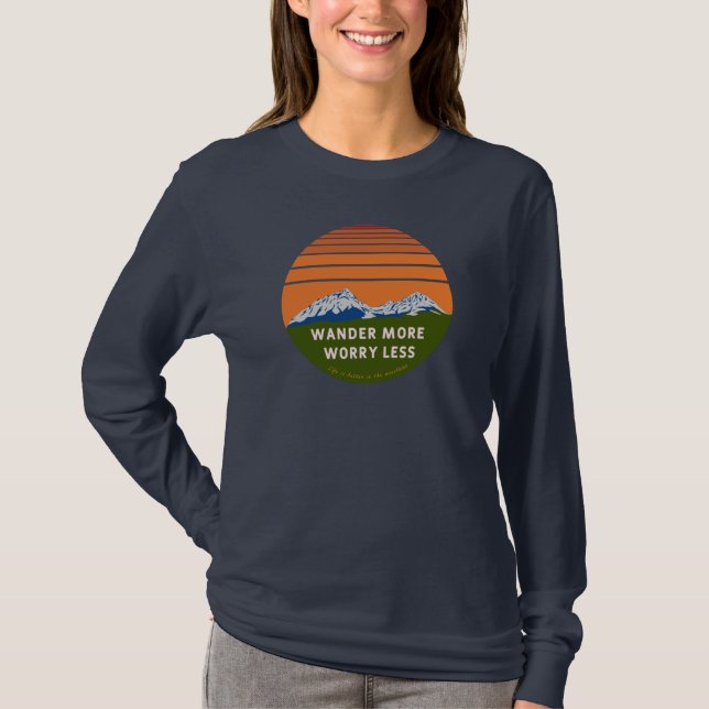 Wander more Worry less T Shirt (Framsida)