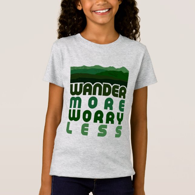 Wander more Worry Less T-Shirt (Framsida)