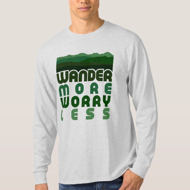 Wander More Worry T Shirt (Framsida)