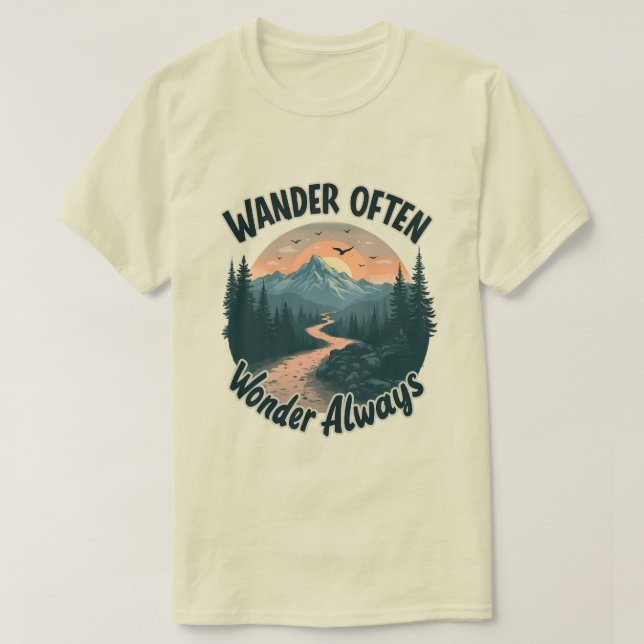 Wander Often  Always äventyr älskare T Shirt (Design framsida)