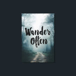 Wander Often Misty Forest Path Quote Canvastryck<br><div class="desc">A quiet forest trail disappears into soft morning mist, bathed in warm golden light filtering through tall trees. The elegant black script “Wander Often” floats gracefully over the path, inviting viewers to embrace exploration, curiosity, freedom, and the simple joy of moving forward. The scene radiates calm introspection, gentle encouragement, wanderlust,...</div>