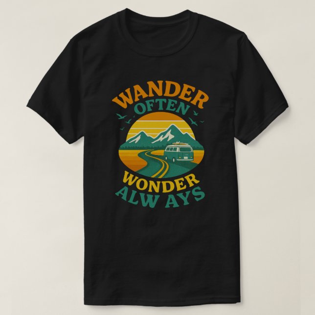 Wander Often Wonder Always l Retro Travel Quote ,  T Shirt (Design framsida)
