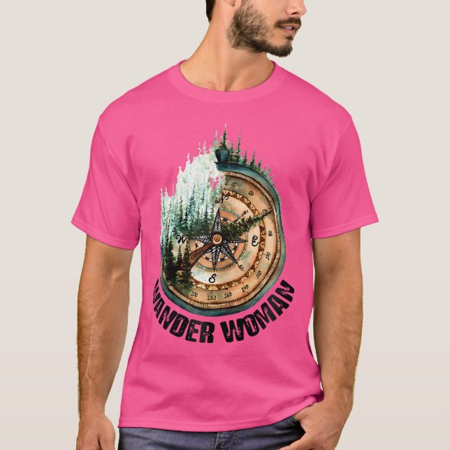 Wander Woman Exploring Go out Camping Hiking L T Shirt (Framsida)