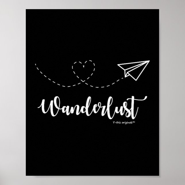 Wanderlust - Travel - Motivational Graphic Tee  Poster (Framsidan)