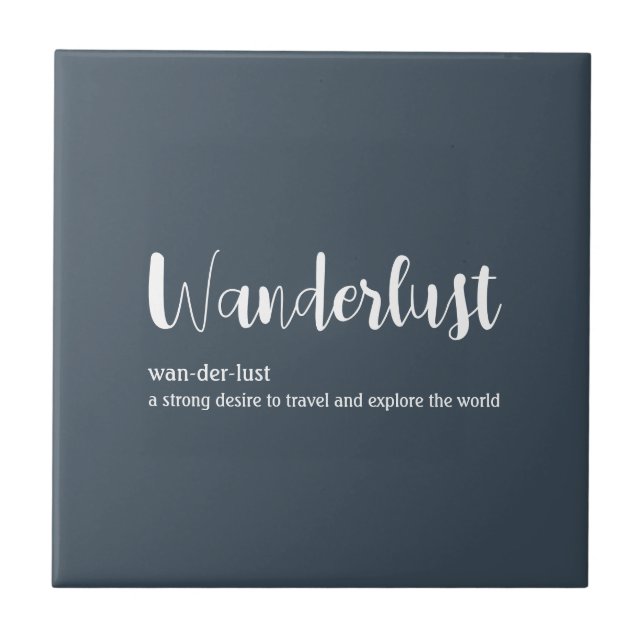 Wanderlustdefinition vit grått blue färg kakelplatta (Framsidan)