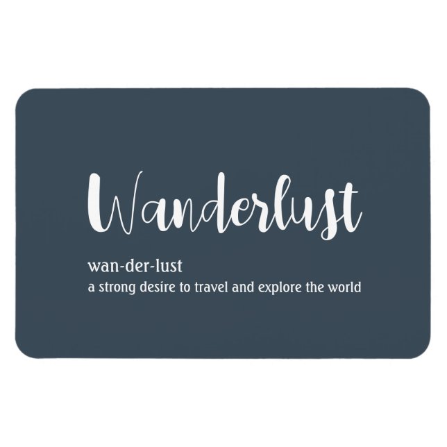 Wanderlustdefinition vit grått blue färg magnet (Horisontell)