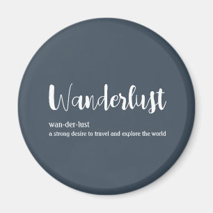 Wanderlustdefinition vit grått blue färg magnet