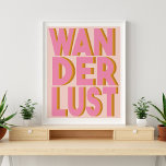 Wanderlusten Typography Wall Art Poster i Rosa<br><div class="desc">Ta reda på vilket rum som helst i ditt hem med den här coola rosa-typografin poster med ord "Wanderlusten" i fet brev</div>