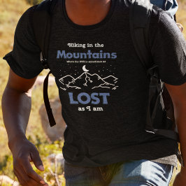 Wandern in den Bergen, wo das GPS verloren ist T Shirt