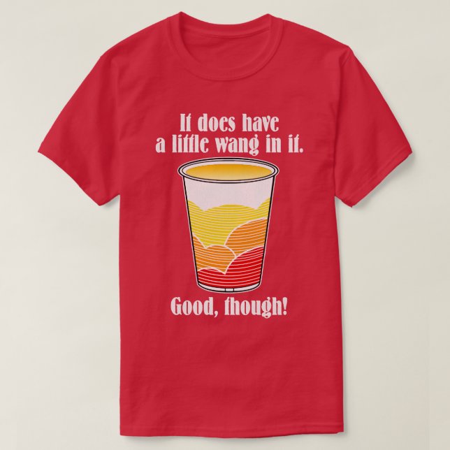 Wang in it the Hollywood Knight 80s Quote 1 T Shirt (Design framsida)