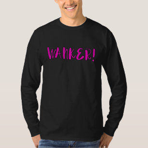 Wanker Sarcastic brittisk slangtaskig punkkläder T Shirt