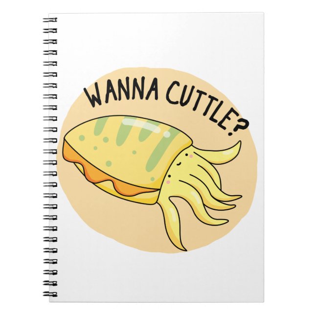 Wanna Cuttle Funny Cuttlefish Pun Anteckningsbok (Framsidan)