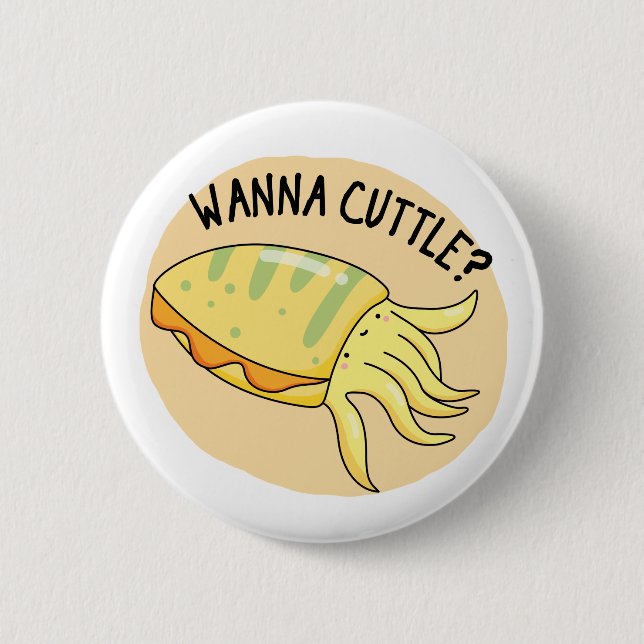 Wanna Cuttle Funny Cuttlefish Pun Knapp (Framsida)