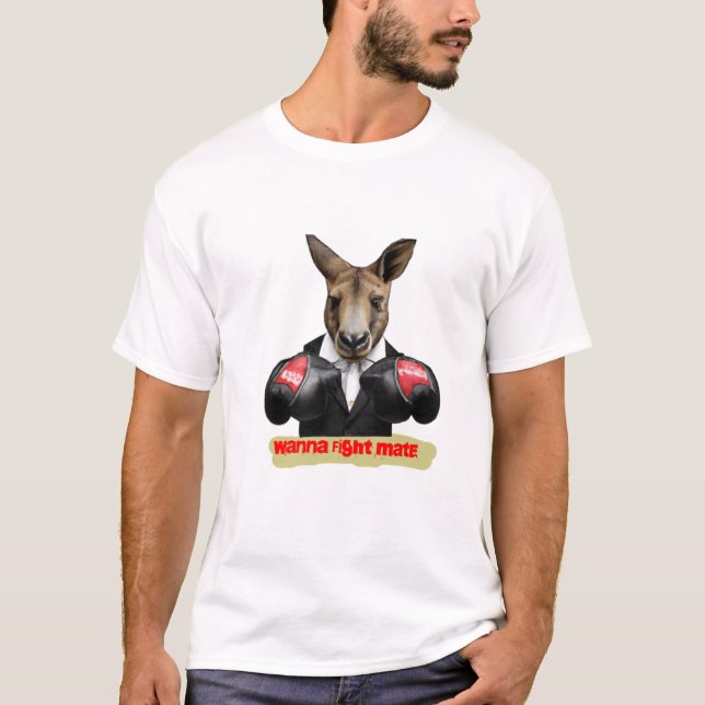 Wanna Fight Mate Kangaroo Boxing Tshirt T Shirt (Framsida)