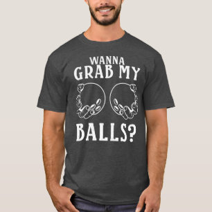 Wanna Grab My Bollar Bowling Player T Shirt