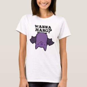 Wanna hang Funny Animal Fladdermus Pun T Shirt
