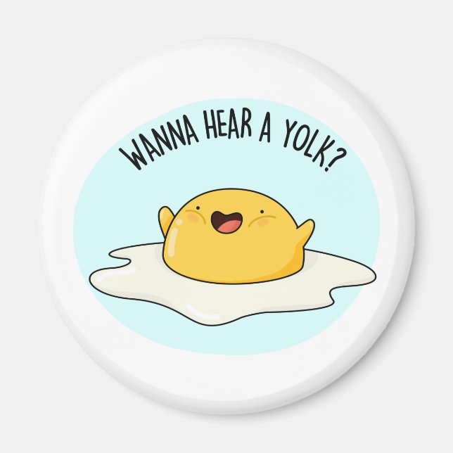 Wanna Hear A Yolk Funny Egg Joke Pun Magnet (Framsidan)