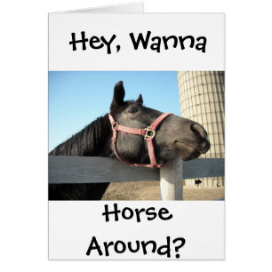 Wanna Horse Around Hälsningskort