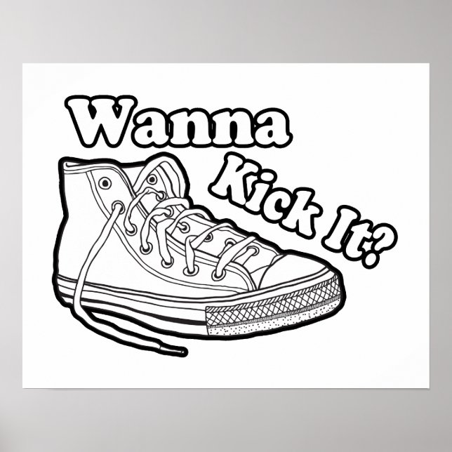 Wanna Kick It Sneakers Poster (Framsidan)